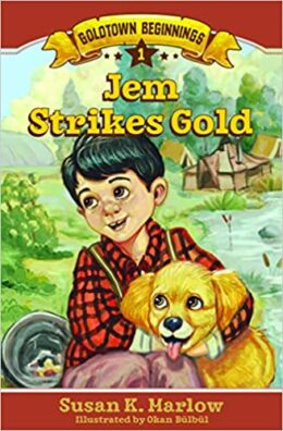 Jem Strikes Gold -Goldtown Beginnings Book 1